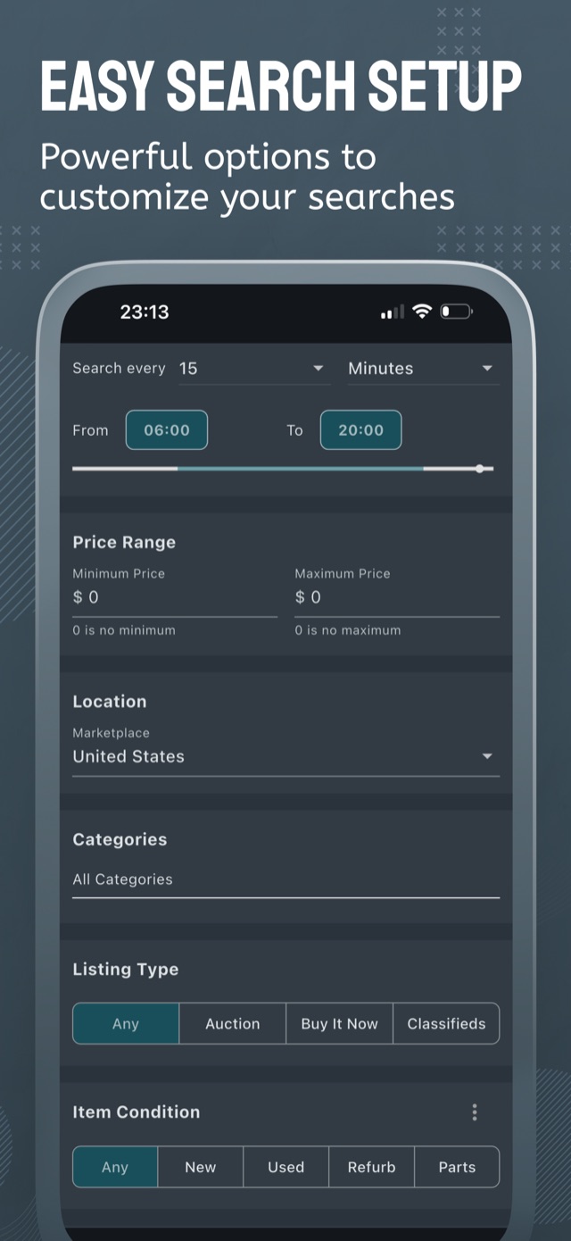 Easy search setup with interval, price range, location, and condition filters